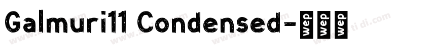 Galmuri11 Condensed字体转换 Galmuri11 Condensed字体转换